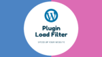 サイトを高速にする WordPress プラグイン Plugin Load Filter – FirstLayout